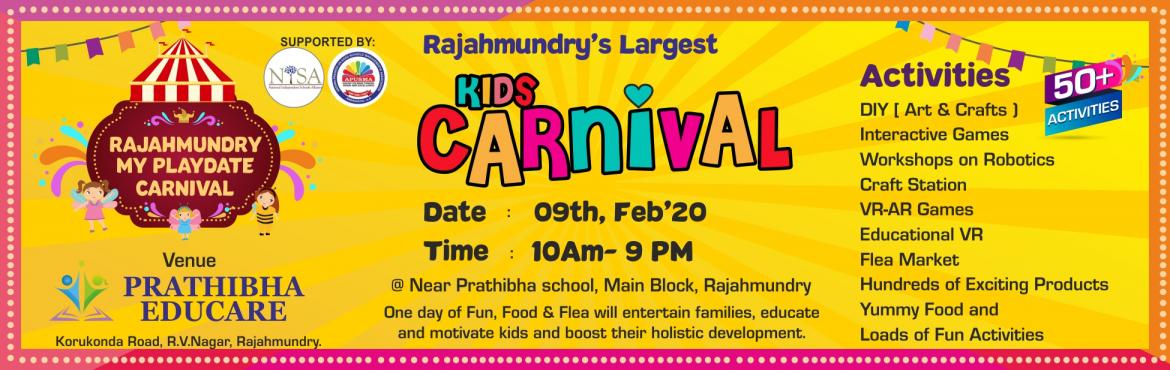 Book Online Tickets for Rajahmundry My Playdate Carnival, Rajahmundr. Prathibha Public School Presents Rajahmundry My Playdate Carnival
One day of Fun, Food & Flea will entertain families, educate and motivate kids and boost their holistic development.Free Entry!Venue : Prathibha Educare Grounds#24-13-3,Koruko