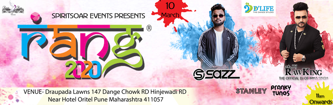 Book Online Tickets for Rang 2020: The Colours of Love, Music an, Pune. &nbsp;
SpiritSoar Events & D&rsquo;life Entertainment present to you the biggest Holi bash - Rang 2020: The Colours of Love, Dance and Music. With DJ RawKing (Official DJ of Mika Singh) here to spin your head & rock your floor, as well as DJ 