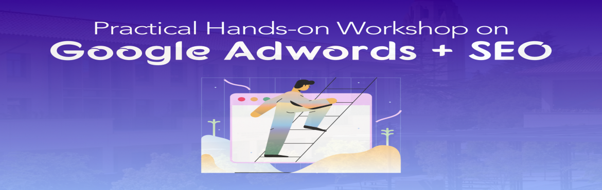 Book Online Tickets for Google Adwords + Search Engine Optimisat, Bengaluru. We are conducting this semi-annual workshop on Google Adwords and SEO in Bangalore on 16th February, 2020. This is an in-depth workshop where we will be covering key topics starting from scratch.
Complete beginners to intermediates can atte