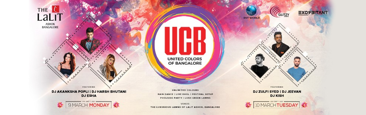 Book Online Tickets for United Colors of Bangalore 3.0, Bengaluru. United Colors of Bangalore 3.0
Holi is here and we&rsquo;re curating the biggest ever Holi Party at the Lalit Ashok, Lawns.The Lalit Ashok, Lawns is all set to host the United Colours of Bengaluru 3.0 in all it&rsquo;s glamour, assuring a never seen 