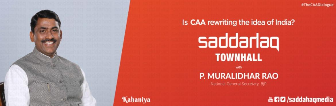 Book Online Tickets for Townhall with P Muralidhar Rao - Is CAA , Hyderabad. Citizen Amendment Act&nbsp;(CAA) is the most controversial acts of the legislature in a long time.&nbsp;It appears that a large section of the society is vehemently against it and yet another large section is in favor of it. Such polarization begs a 
