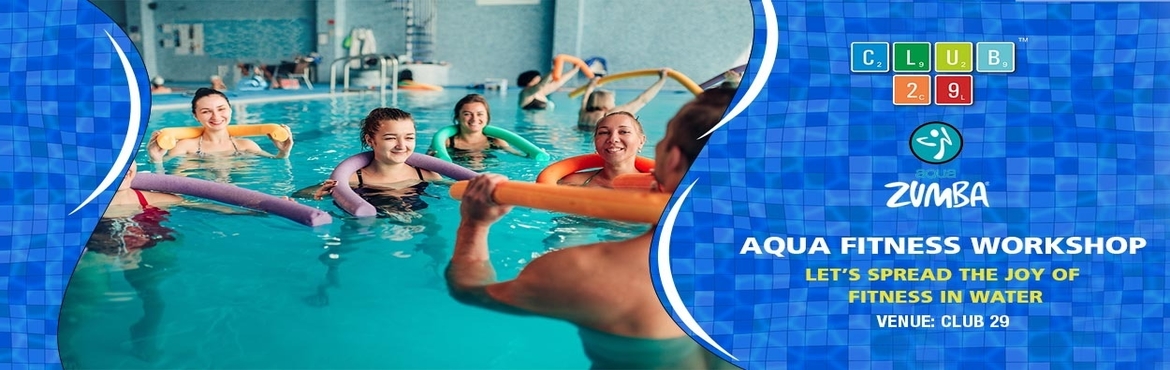 Book Online Tickets for Aqua Fitness Zumba Party at Club 29, Pune. 




Make the most of this summer with this season&rsquo;s Aqua Fitness Workshop at Club 29, Wakad. This unique workshop will comprise of a high-energy Aqua Zumba session conducted by certified Aqua Zumba instructors from ZIN &ndash; RUTVIK. Using th