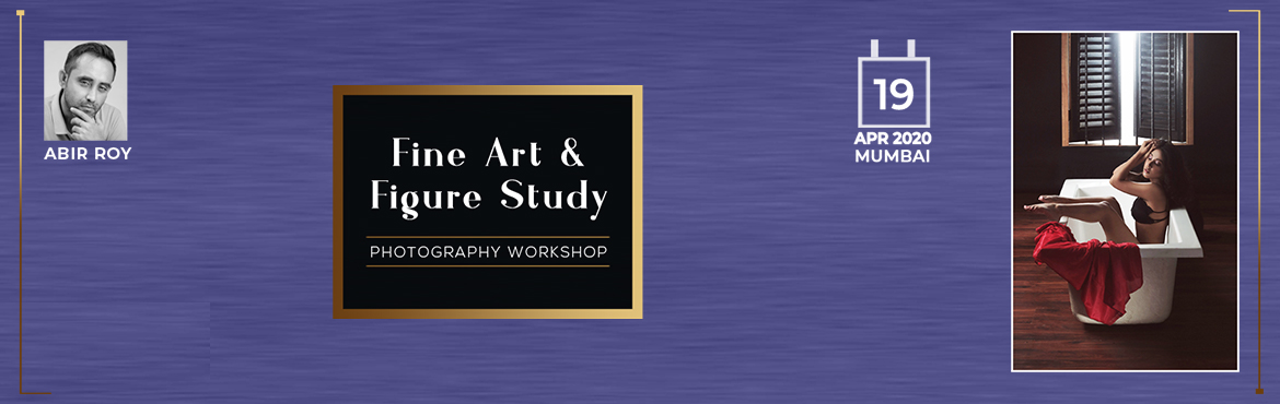 Book Online Tickets for ABIR ROY : FINE ART PHOTOGRAPHY WORKSHOP, Mumbai. Historically, fashion has rarely been elevated to the same stature as painting, music, sculpture or architecture. But fashion is one of the purest expressions of art because it is art lived on a daily basis. 
With a fine art approach you are exp