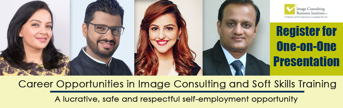 Book Online Tickets for ICBI Individual Counselling on Career Op, Mumbai. One-on-One Presentation on Career Opportunities in Image Consulting and Soft Skills Training
You could be a working professional, on sabbatical, homemaker or a student desiring to start something of your own.
If have a sense of style & aesth