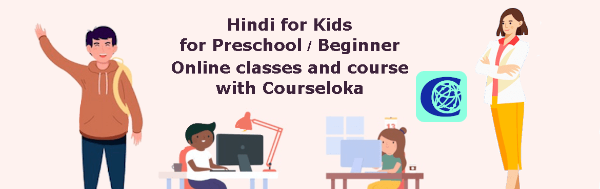 Buy your precious kid Courselokas Hindi pack of online classes with the online course. Learn at home, safely without going out.