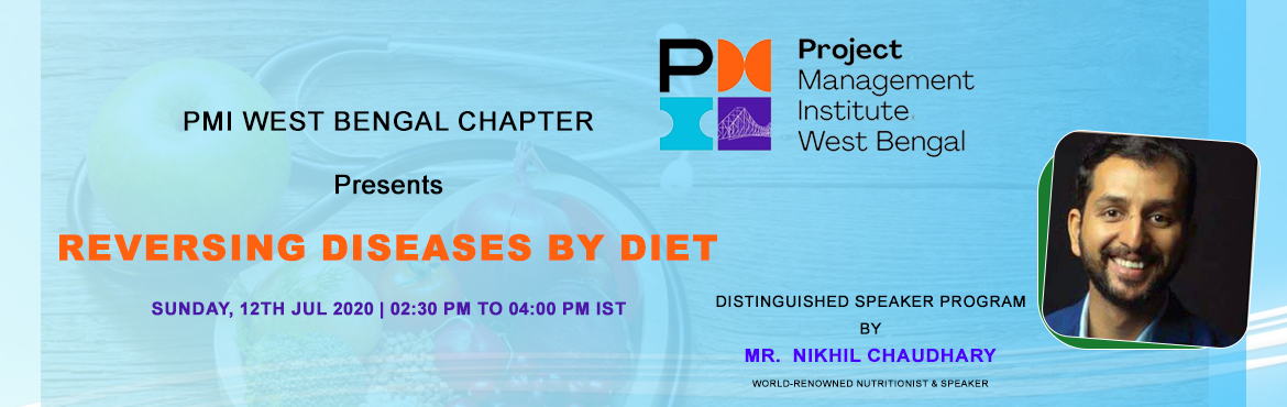 Book Online Tickets for PMI-WBC - Reversing Diseases by Diet, Kolkata. &nbsp;PMI-WBC is launching a new initiative -&nbsp;Distinguished Speaker Program (DSP). Its an invitation-only program where we are inviting selected speakers from across the country to share their knowledge and experience with our members. All these