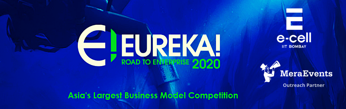 Book Online Tickets for Eureka 2020 Asias Largest Business Model, . E-Cell, IIT Bombay launches Eureka! (Asia’s Largest B-Model Competition) [Refer to the Registrations Link below]
Eureka! is Asia\'s largest B-Model competition held by E-Cell IIT Bombay accredited independently by CNN and Thomson Reuters. Over 