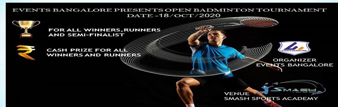 Book Online Tickets for Events Bangalore presents open badminton, Bengaluru. &nbsp;SHOW OFF YOUR GAMING TALENT AND WIN PRIZE !!!!!
&nbsp;
CHARITY TOURNAMENT (PLAY GAME FOR A CAUSE)
&nbsp;
PRIZES 1ST RANK &ndash; 1000 CASH PRIZE 2ND RANK &ndash; 500 CASH PRIZE 3RD RANK &ndash; 300 CASH PRIZE 4-7TH RANK -200 CASH PRIZE&nbsp;
&n