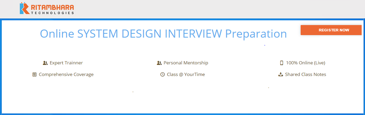 Book Online Tickets for Online SYSTEM DESIGN INTERVIEW Preparati, . Design interviews have open-ended questions.Master SYSTEM DESIGN Interviews ?CRACK THE DESIGN ROUND OF TOP IT COMPANIES.&nbsp;&nbsp;A personalized one-month coaching thru live classes (online chat / screen share / Whiteboard).
Fresh batch starts 1st&