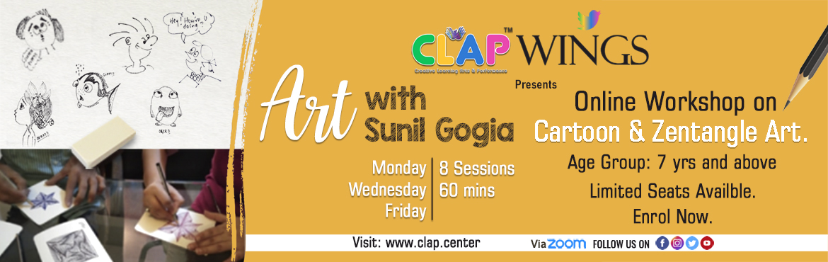 Book Online Tickets for C.L.A.P WINGS PRESENTS ART WITH SUNIL GO, .  
Virtual learning is now an accepted norm and kids have now mastered the art of it. With no access to play zones and physical workshops, they seem to have been missing the fun factor from their daily routine and also an exploration of their cre