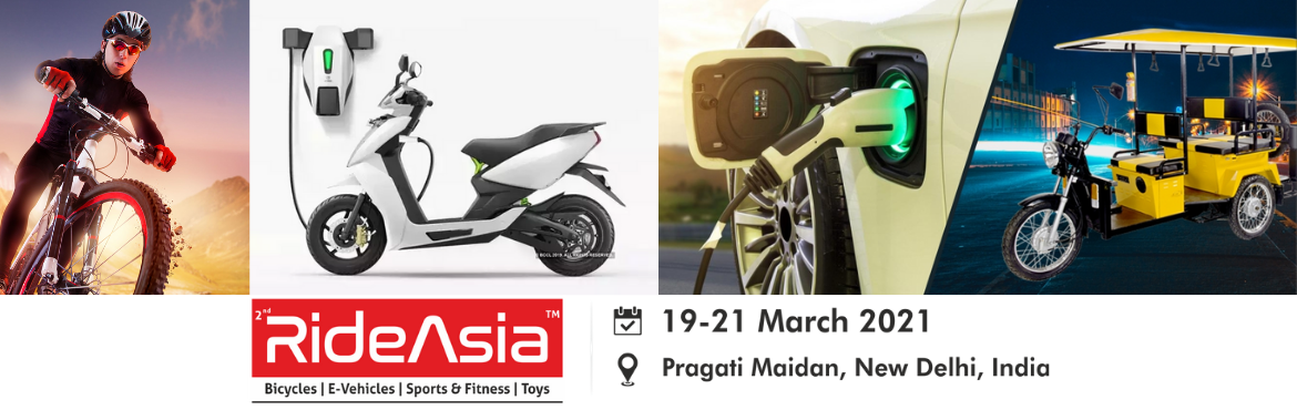 Book Online Tickets for RideAsia 2021 (Bicycle Exhibition in Ind, New Delhi. RideAsia 2021
Category – Bicycle, Electric-Vehicles, Sports Fitness & Ride-Ons
Date : 19-20-21 March 2021
Location : Pragati Maidan, New Delhi
Contact : 9592083322 (Mr Rakesh)
Email Id - info@rideasia.in
WEB : www.rideasia.in
 
ABOUT&n