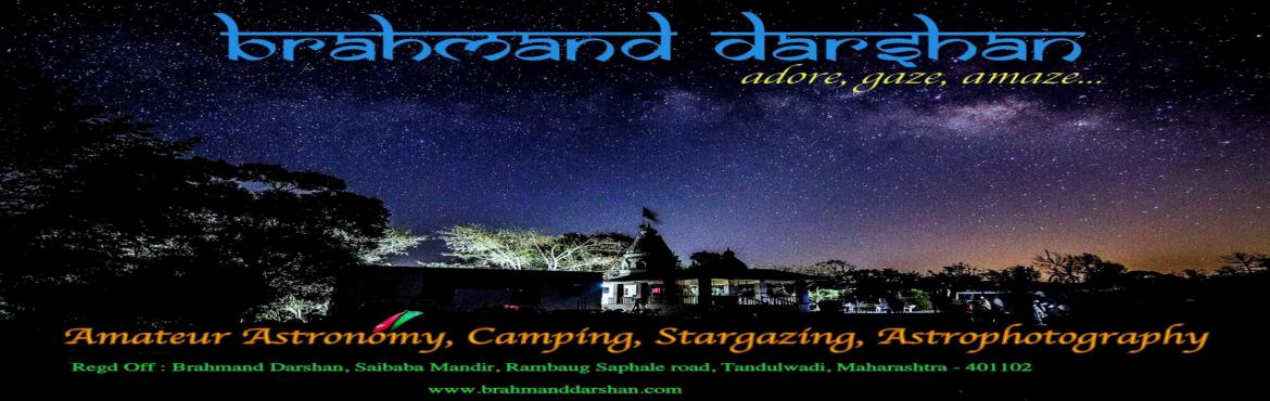Book Online Tickets for Stargazing and Camping with Team Brahman, Mumbai. &nbsp;
Get Ready to Dazzle under the Stars with your dear ones and friends for VALENTINE NIGHT SKY GAZING Event organized by Team Brahmand Darshan at Saphale Tandulwadi Village.
Come watch Astonishing Wonders of Universe with us ! ! !
&nbsp;
Event Da