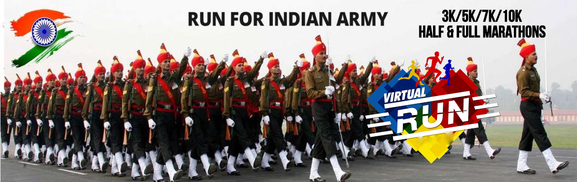 Book Online Tickets for RUN FOR INDIAN ARMY-VIRTUAL EDITION, . About The Event
 
ON PUBLIC DEMAND AFTER A LONG TIME THE RUN IS BACK:---
     MAA EVENTS MANAGEMENT™ is planning to organize the
          “RUN FOR INDIAN ARMY-VIR