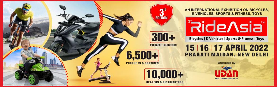 RideAsia 2022 (A Tour To Asia Wheels), New Delhi Book Online Tickets for RideAsia 2022 (A Tour To Asia Wheels), New Delhi.
RideAsia-2022 (A Tour To Asia's Wheels) will be a B2B event for attracting dealers, distributors, importers and entrepreneurs who are looking new business opportunities in E – Vehicles, E – Bikes, Cycles, Sports and Fitness indust