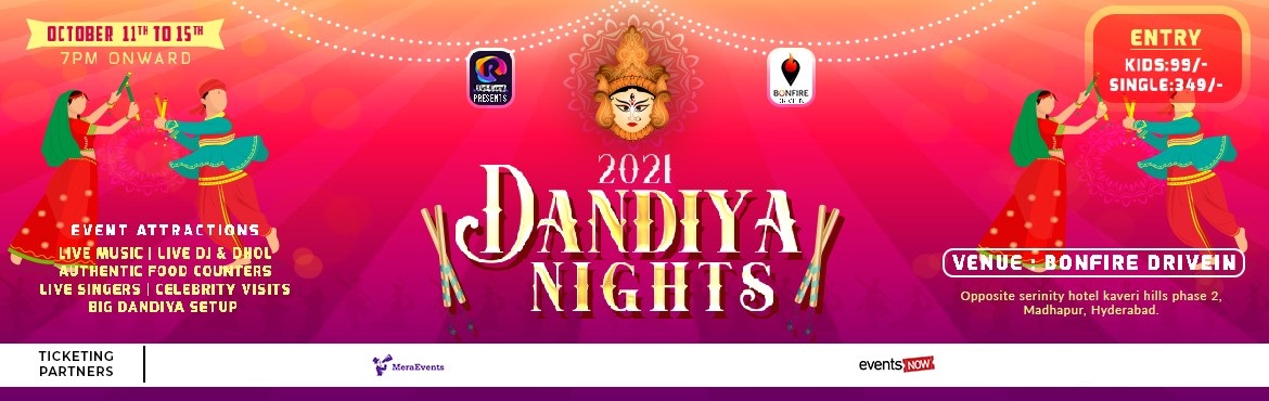 Book Online Tickets for Dandiya Nights 2021 at Bonfire DriveIn, Hyderabad. Dandiya Nights-2021Rel-Event presents you An absolute fun-filled Dandiya celebration at BonFire Drive-in Madhapur from October 11th to October 15th,2021. Hyderabad is now ready to witness the most-awaited and smashing event of Dandiya Nights with the