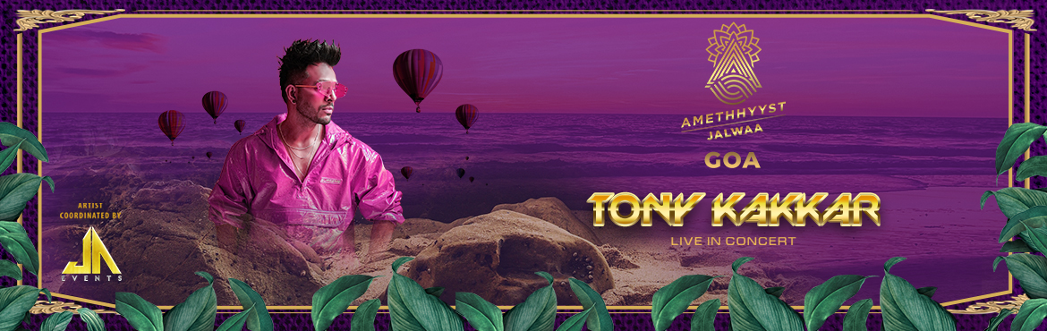 Tony Kakkar Live in Goa - Amethhyyst Jalwaa Open Arena