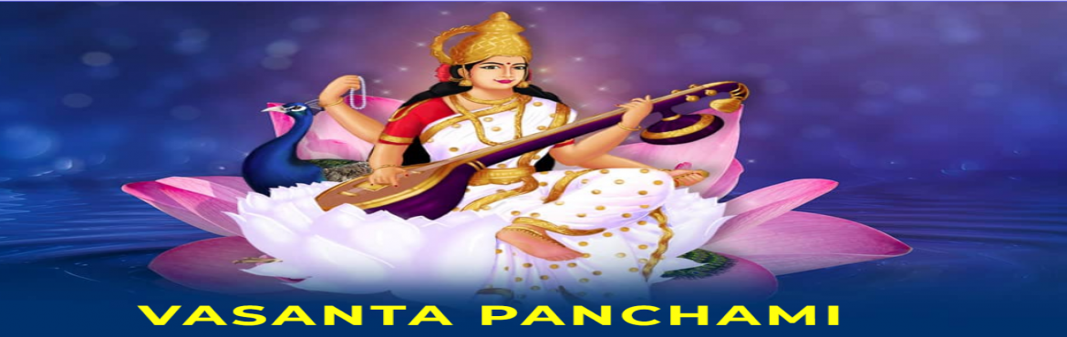 Book Online Tickets for Vasant Panchami Puja, Chennai. Vasanta Panchami: Power of Knowledge and Intelligence
Vasanta Panchami, also popularly celebrated as Saraswati Pooja, is observed in the early part of February during the special 5th Waxing Moon, marking the end of winter and the beginning of spring.