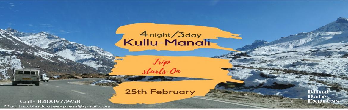 Book Online Tickets for Blind Date Express Kullu- Manali Special, Manali. &nbsp;
(Trip start Date: 25 Feb 2022)
congratulation! It&rsquo;s a 7:30 Pm of 25th Feb-2022. time to meet your new friends ( Manali trip begins)
Tour Description:&nbsp;
Welcome to the Blind date&nbsp;Express -&nbsp;you all are requested to come at su