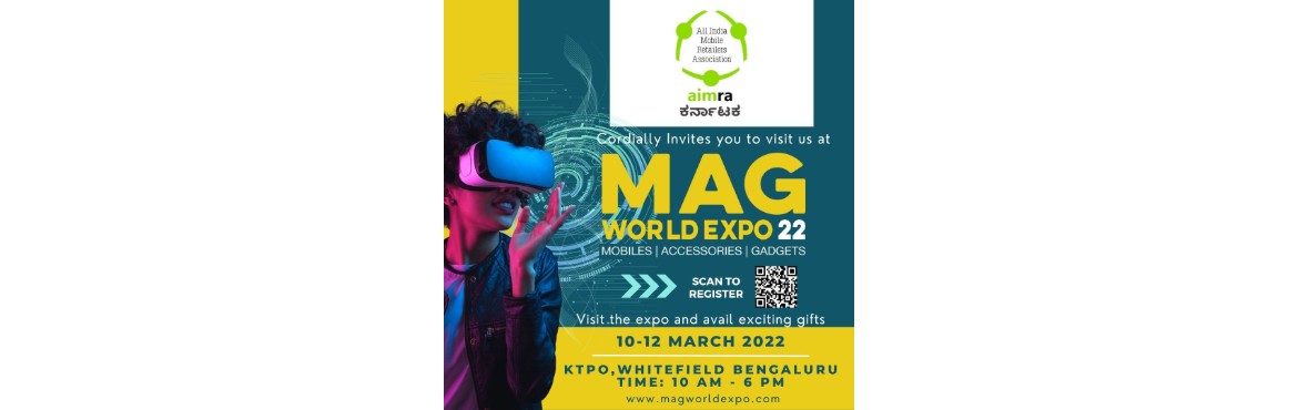 Book Online Tickets for MAG WORLD EXPO , Bengaluru. we coordially invites you to visit MAG WORLD EXPO. Indias first  B2B exhibition  of Mobile, gadgets and accessories. 