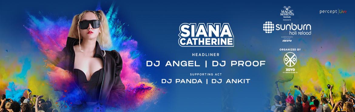 Book Online Tickets for Sunburn Holi Reloaded x XOYO 2022, Thane. Sunburn Arena`s Lady gladiator is coming live on Holi to fill your festival in colours of friendship, love and passion.
Siana Catherine is Coming to Sunburn Holi Reloaded at XOYO Thane with DJ Angel X DJ Proof X DJ Panda X DJ Ankit on 18th March