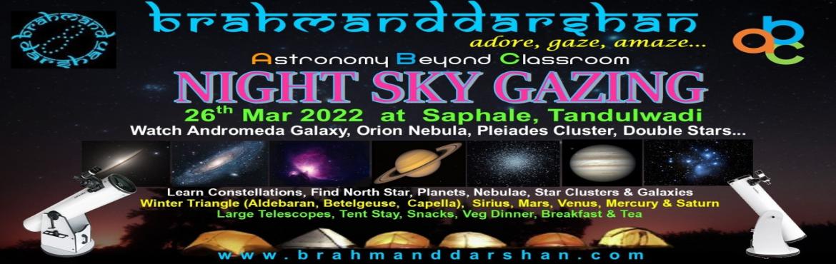 Book Online Tickets for Stargazing and Camping near Mumbai, Tandulwadi. &nbsp;
Team Brahmand Darshan welcome everyone for exploring the Wonders of Universe through Large 10 inch Dobsonian Telescopes & 8 inch RC Automated Telescope at Tandulwadi Village, Saphale East.
Come watch Astonishing World of Universe with us !