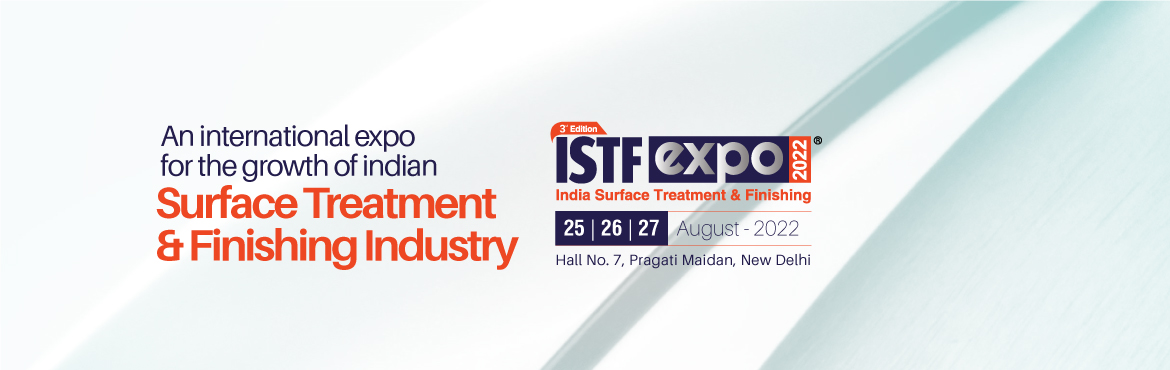 Book Online Tickets for ISTFExpo 2022, New Delhi. The 3rd Edition of India’s largest & centered exhibition on Surface Treatment & Finishing Technologies is taking place on August 2022
India Surface Treatment & Finishing Expo is taking place to offer the surface finishers with an im