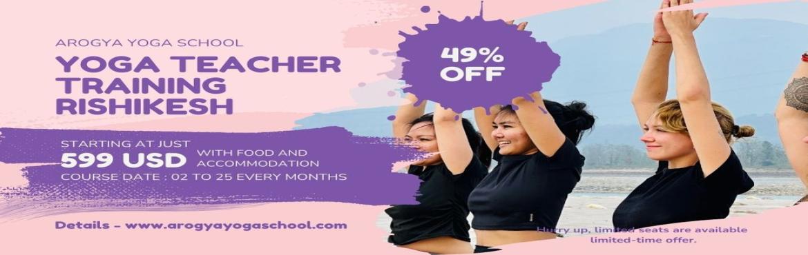 Book Online Tickets for 300 Hour Yoga Teacher Training in Rishik, Rishikesh.  
300 Hour Yoga Teacher Training in Rishikesh India
300 Hour Hatha and Ashtanga Yoga Teacher Training Course at Arogya Yoga School, Rishikesh. Certified by Yoga Alliance USA. If you are looking to bring a change into your life by learning yoga for