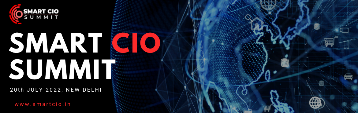 Book Online Tickets for Smart CIO Summit, New Delhi. The Smart CIO Summit is an event designed to provide IT leaders with current trends, strategic insights, and best practices in trending technology, cyber-security, risk management, and managing talent. This unique summit brings together leaders from 
