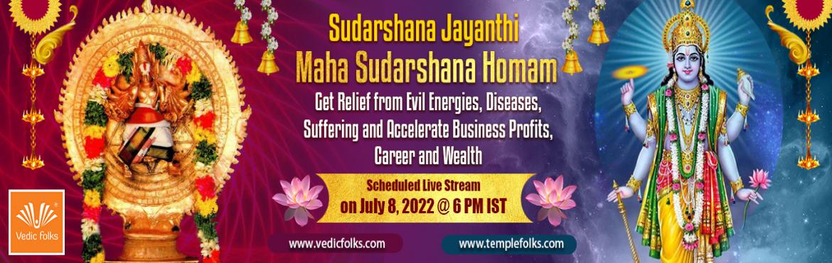 Book Online Tickets for Sudarshana Jayanthi Special - Maha Sudar, . &nbsp;Are you looking for How to Accelerate Business Profits, Attain Growth in Career and Trying to get out from Diseases and Evil Energies. This is right time to remove all your problem and obtain Wealth. Please use the link to get Booking of Maha S