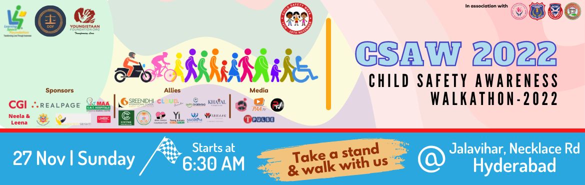 Book Online Tickets for Come, let us walk against child sexual a, Hyderabad. The need to feel secure is important to everyone, but children especially need to feel this. 
Being physically, socially, and emotionally secure is imperative for healthy development and a successful future for children. All children have the right t