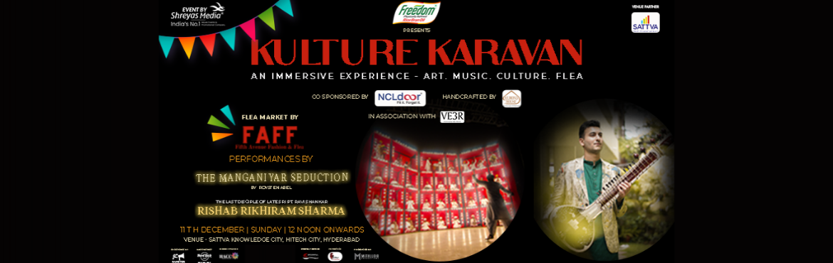 Book Online Tickets for Freedom presents Kulture Karavan - Cultu, Hyderabad. &nbsp;
Freedom present KULTURE KARAVAN, A celebration of Folk Music and Culture brings to you an enthralling evening packed with quality showcases in music, art and folk culture and FLEA!
&nbsp;
The Flea by FAFF will showcase 50+ brands across the bo