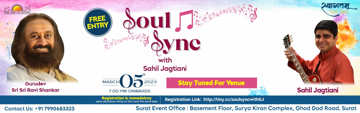 Book Online Tickets for Soul Sync With Sahil Jagtiani, Surat. &nbsp;A rocking evening with musical delight having colours of devotion and love with Sahil Jagtiani World renowned Singer.