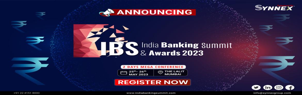 Book Online Tickets for India Banking Summit And  Awards 2023, Mumbai. &nbsp;|| ANNOUNCING ||Synnex&reg; Group&nbsp;will hold the INDIA Banking SUMMIT & AWARDS 2023 this Year At Hotel The Lalit, Mumbai On 25th &ndash; 26th May 2023.The India Banking Summit & Awards brings together professionals from the banking 