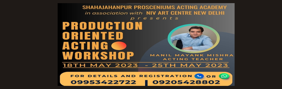 Book Online Tickets for Stage Production Oriented Acting Worksho, Delhi. &nbsp;
Shahjahanpur Prosceniums Acting Academy&nbsp;in association with&nbsp;NIV Art Centre, New Delhi&nbsp;comes up with this stage production oriented 8 day physical acting workshop at&nbsp;NIV Art Centre,&nbsp;Saket,&nbsp;New Delhi.
Modules covere