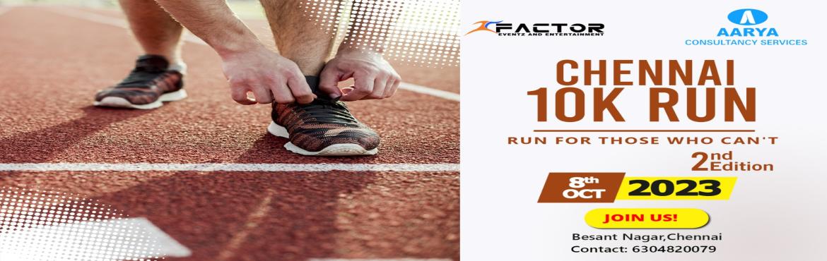 Book Online Tickets for Chennai 10K Run 2023 2nd Edition, Chennai. 

Lace up your running shoes and join us for the&nbsp;Chennai 10K Run - 2nd Edition, an empowering event dedicated to the cause of \