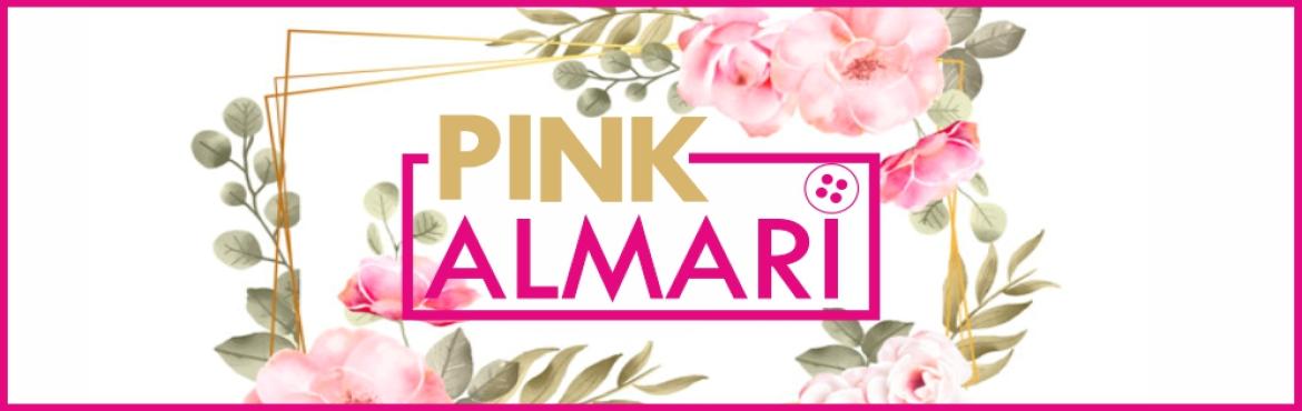 Book Online Tickets for PINK ALMARI: DIWALI and TROUSSEAU EDIT, Mumbai. PINK ALMARI: DIWALI & TROUSSEAU EDIT
PINK ALMARI is back with it\'s bespoke shopping experience this DIWALI for your Festive & Trousseau Shopping. A perfect occasion to indulge in the latest festive designs & fashion trends by popular han