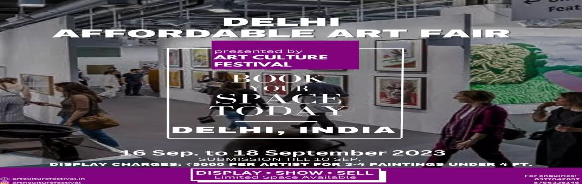 Book Online Tickets for Delhi Affordable Art Show, New Delhi. AFFORDABLE ART FAIR
September, 2023
ENTRY FOR ALL ARTISTS
PAYMENT TERMS: INR 5000/-(Rupees Five Thousand only) for 3-4 paintings under 4 feet to be paid fully in advance at the time of booking.
GALLERY ACF DELIVERABLES:
- Coverage on social media pla