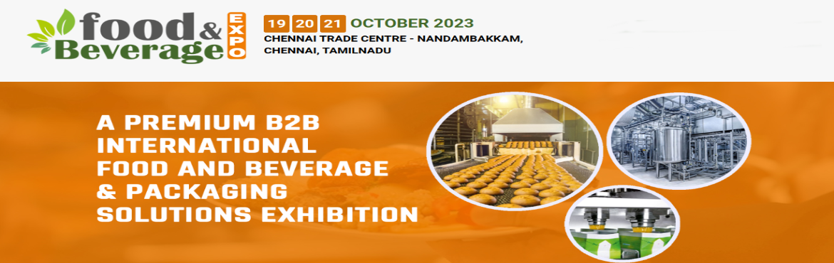 Book Online Tickets for FOOD BEVERAGE EXPO 2023, Chennai. &nbsp;
After a successful event of Food & Beverage Expo 2023 that brought 100+ key stakeholders and 500+senior-level industry professionals in February 2023 to Chennai, we are delighted to be returning to Chennai on 19, 20 & 21 October 2023 a