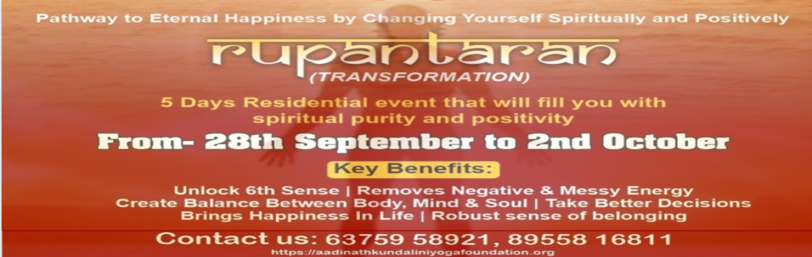 Book Online Tickets for Transformation, Jaipur. &nbsp;
Transformation - Rupantaran (5 Days Residential Workshop)
&nbsp;
Would you like to change the way you think and feel?
&nbsp;
Do you want to stop compulsive thinking and worrying?
&nbsp;
Are you seeking the truth and spiritual life?
&nbsp;
Your