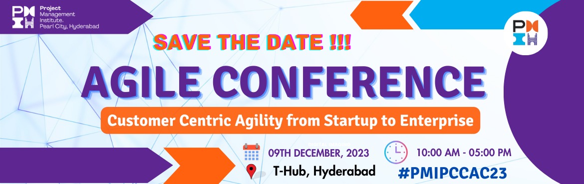 Book Online Tickets for  PMIPCC - Agile Conference, Hyderabad. About Agile Conference 
Project Management Institute Pearl City, Hyderabad Chapter (PMIPCC) is organizing an Agile Conference&nbsp;on&nbsp;9th Dec 2023&nbsp;from 10.00am &ndash; 5.00 pm with the theme &ldquo;Customer-Centric Agility from Startup to E