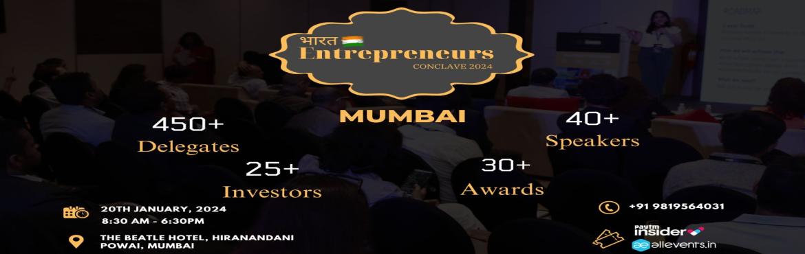 Book Online Tickets for Bharat Entrepreneurs Conclave Mumbai, Mumbai. भारत Entrepreneurs\' Conclave Mumbai
&nbsp;
This Conclave in 2024 is a Founders & Entrepreneurs meet that gives you access to a smart confident & expert Investors VCs and Consultants & other founders.
The event aims to address eco