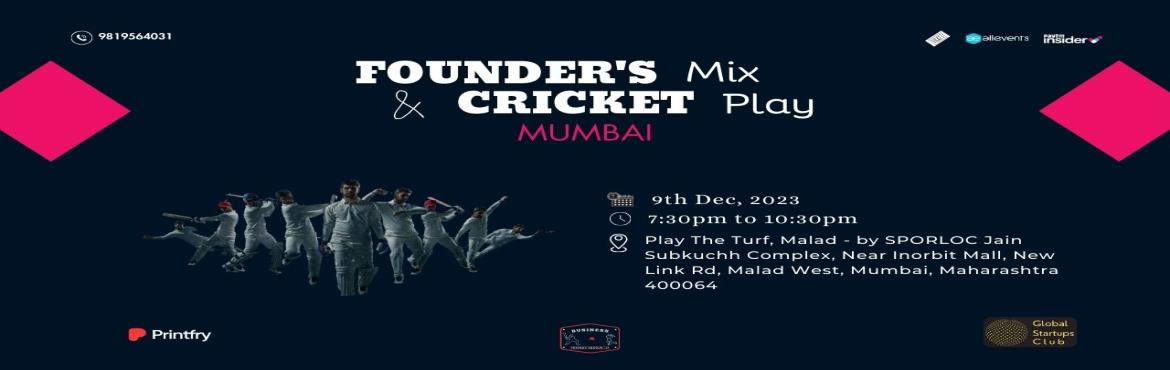 Book Online Tickets for Founders Mix and Cricket Play, Mumbai. &nbsp;
&nbsp;
Founder\'s Mix & Cricket Play
&nbsp;
Join us for a day of sportsmanship and networking at the highly anticipated \