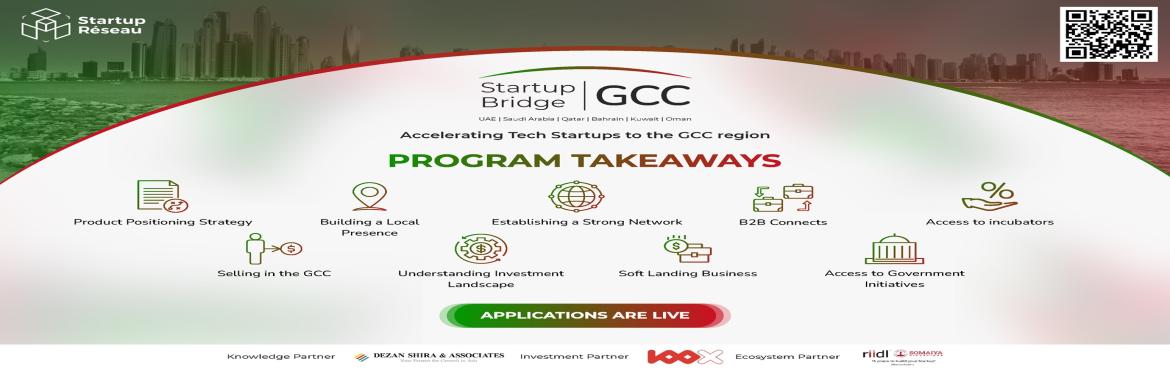 Book Online Tickets for Startup Bridge GCC - Program, . Startup Bridge GCC is a 4-week program, tailored to support high-potential tech startups. This initiative is driven by a core mission – to unlock the immense potential within the GCC market, encompassing dynamic economies like the United A