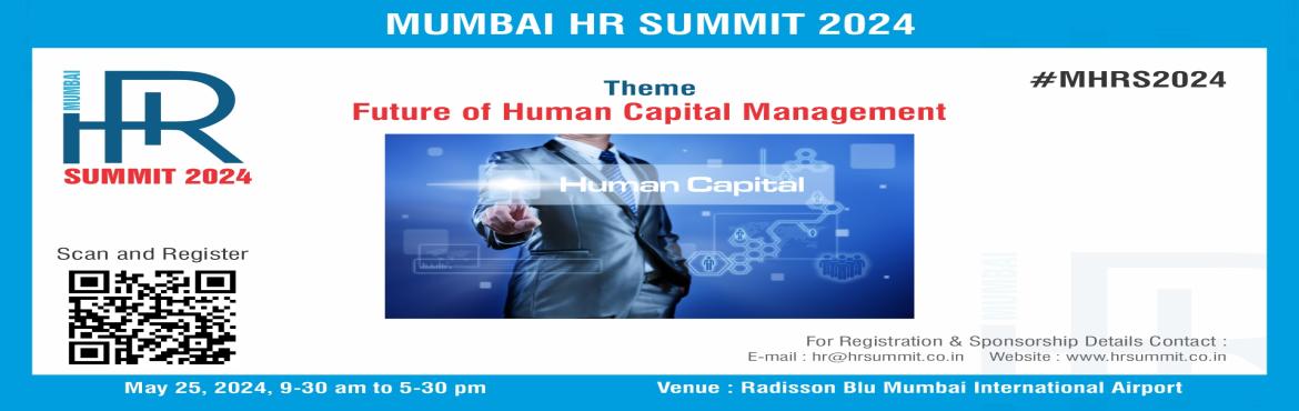 Book Online Tickets for Mumbai HR Summit 2024, Mumbai. Introduction:
Institute of HRD, will be hosting the Mumbai HR Summit 2024 on May 25, 2024, in Mumbai, India. In this HR Summit Human Resources Professionals from India, Asia Pacific, and the Middle East are expected to participate and 