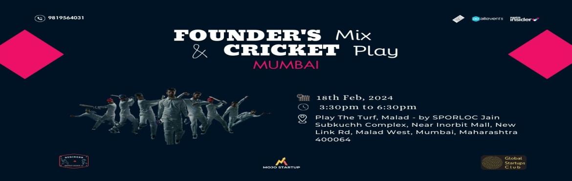 Book Online Tickets for Founder Mix Cricket Play, Mumbai. &nbsp;
Founder\'s Mix & Cricket Play
&nbsp;
Join us for a day of sportsmanship and networking at the highly anticipated \