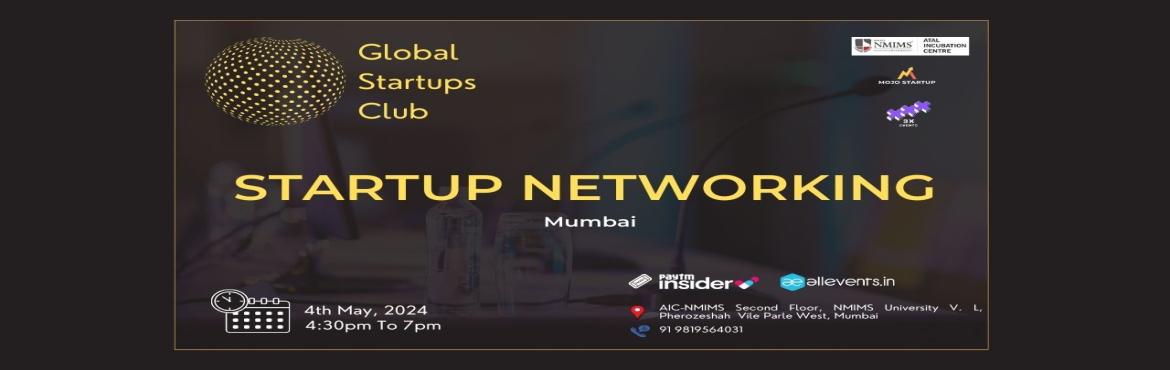 Book Online Tickets for GLOBAL STARTUPS CLUB l STARTUP NETWORKIN, Mumbai.  
GLOBAL STARTUPS CLUB l STARTUP NETWORKING
 
Innovate. Network. Execute.
 
Introducing Global Startups Club - a networking hub & community that will meet once a month over tea & coffee and aslo in Collaboration . Our mission i
