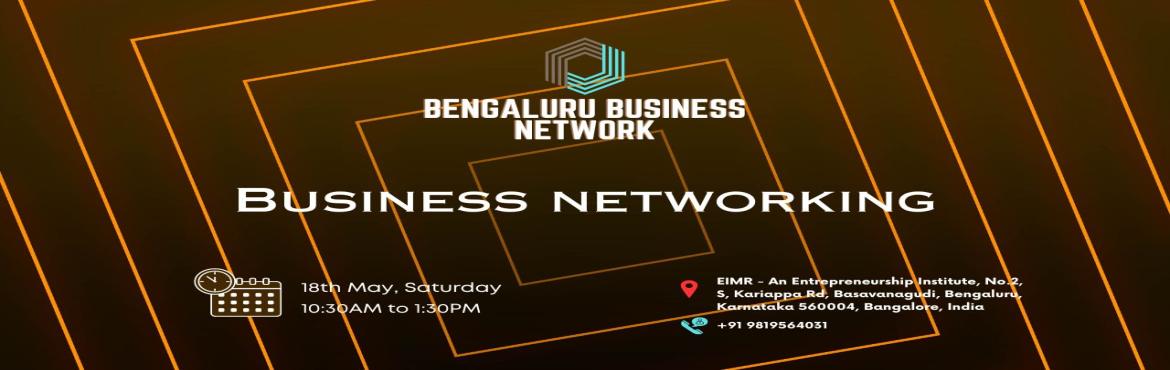 Book Online Tickets for  BUSINESS NETWORKING, Bengaluru. Bengaluru BUSINESS NETWORK | BUSINESS NETWORKING
 
Bengaluru Business Network the ultimate meetup for professionals seeking to connect exchange sales opportunities expand their business networks and engage in insightful discussions on industry-r