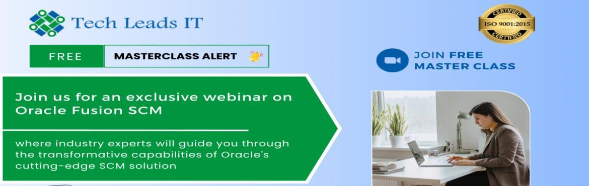 Book Online Tickets for Oracle Fusion SCM Unveiled: Free Master , . Event Overview:
Join us for an exclusive webinar on Oracle Fusion SCM, where industry experts will guide you through the transformative capabilities of Oracle\'s cutting-edge SCM solution. Whether you\'re a supply chain professional, a business leade