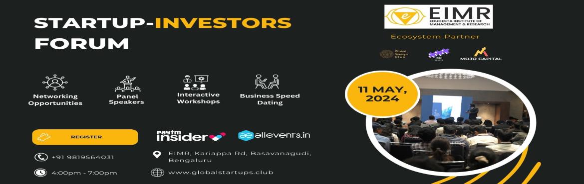 Book Online Tickets for Startup Investors Forum 2024, Bengaluru. &nbsp;
Startup-investors forum 2024
&nbsp;
Welcome to Startup-Investors Forum 2024, where innovation meets opportunity. Join us for a dynamic exchange of ideas, networking with visionary entrepreneurs, and forging partnerships with savvy investors. T