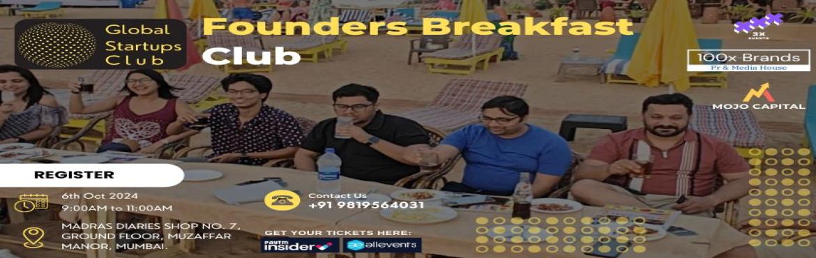 Book Online Tickets for Mumbai | Founders Breakfast Club  2024, Mumbai. &nbsp;

Founders Breakfast Club
&nbsp;
Join the Founders Breakfast Club for a morning of networking and inspiration. Connect with like-minded entrepreneurs over breakfast and discuss strategies for success in a supportive environment.
&nbsp;
This eve